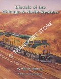 Book cover of Diesels on the Chicago & North Western by WITHERS, Paul K.